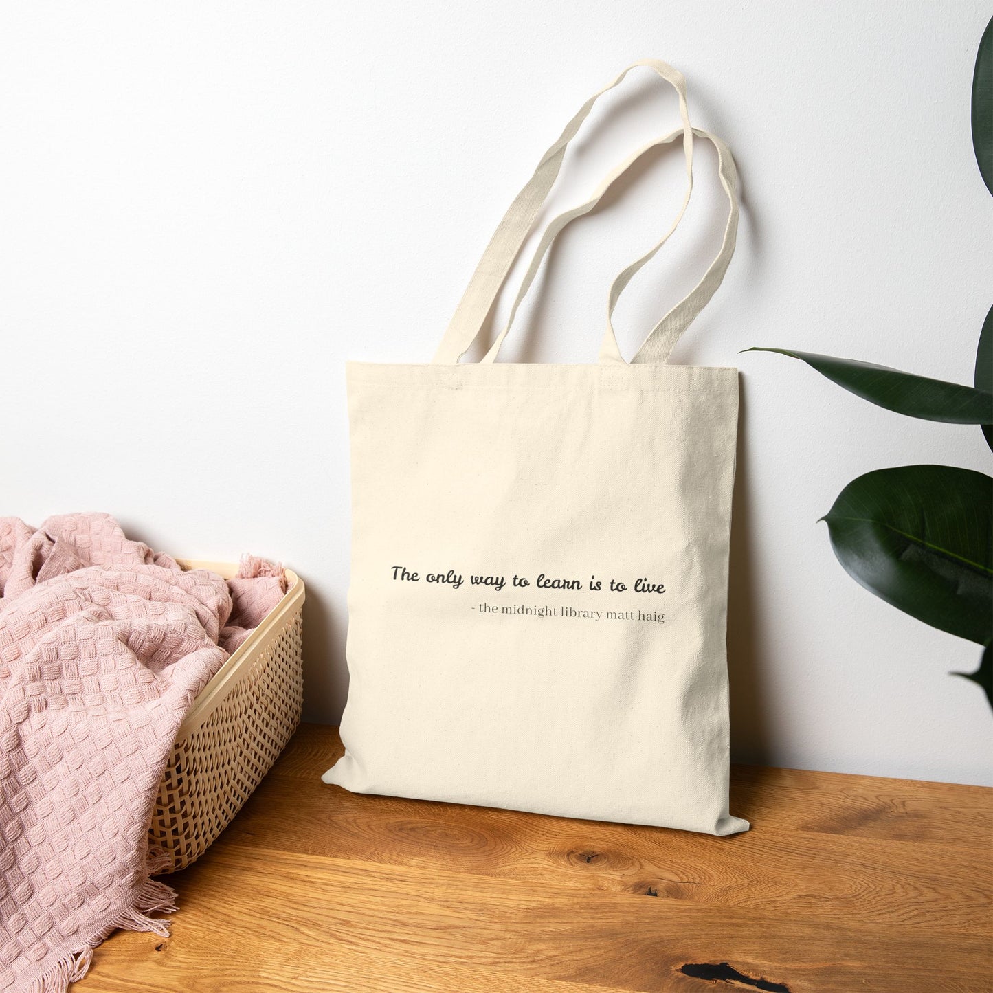 “The Only Way to Learn Is to Live” Canvas Tote