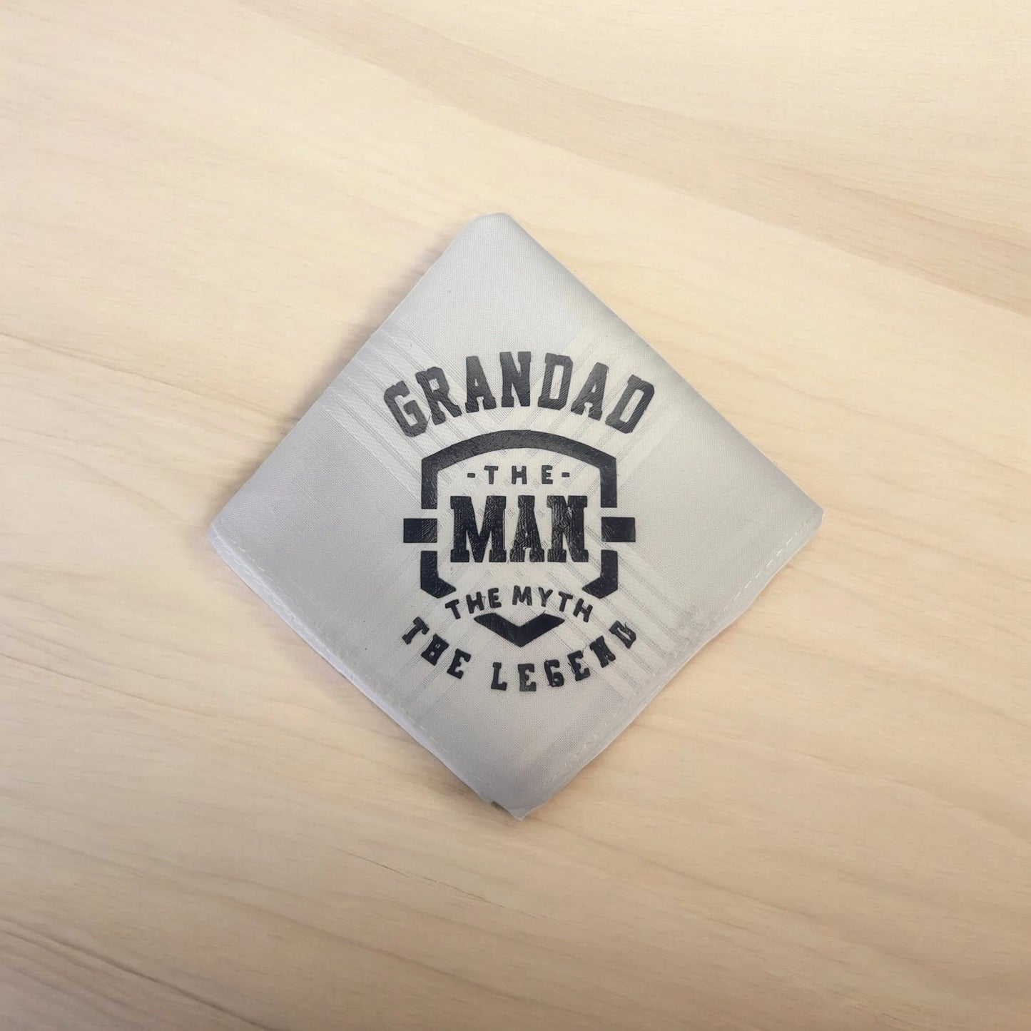 “Grandad – The Man. The Myth. The Legend.” Handkerchief