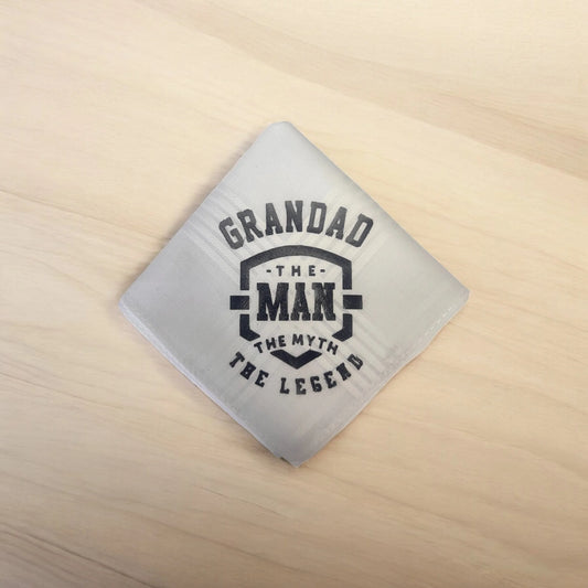 “Grandad – The Man. The Myth. The Legend.” Handkerchief
